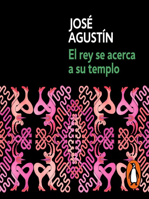 Title details for El rey se acerca a su templo by José Agustín - Available
